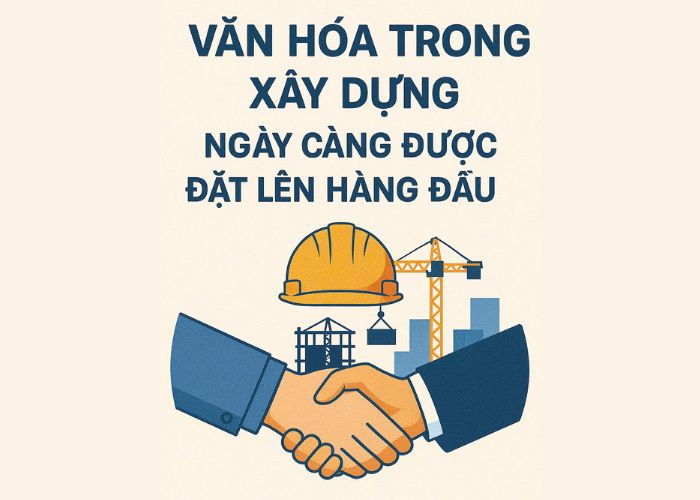 Văn hóa xây dựng coi trọng chữ tín giữ vững chất lượng