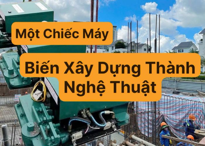 Bạn Đã Bao Giờ Nghĩ Một Chiếc Máy Có Thể Biến Công Việc Xây Dựng Thành Nghệ Thuật Chỉ Trong Vài Giây?